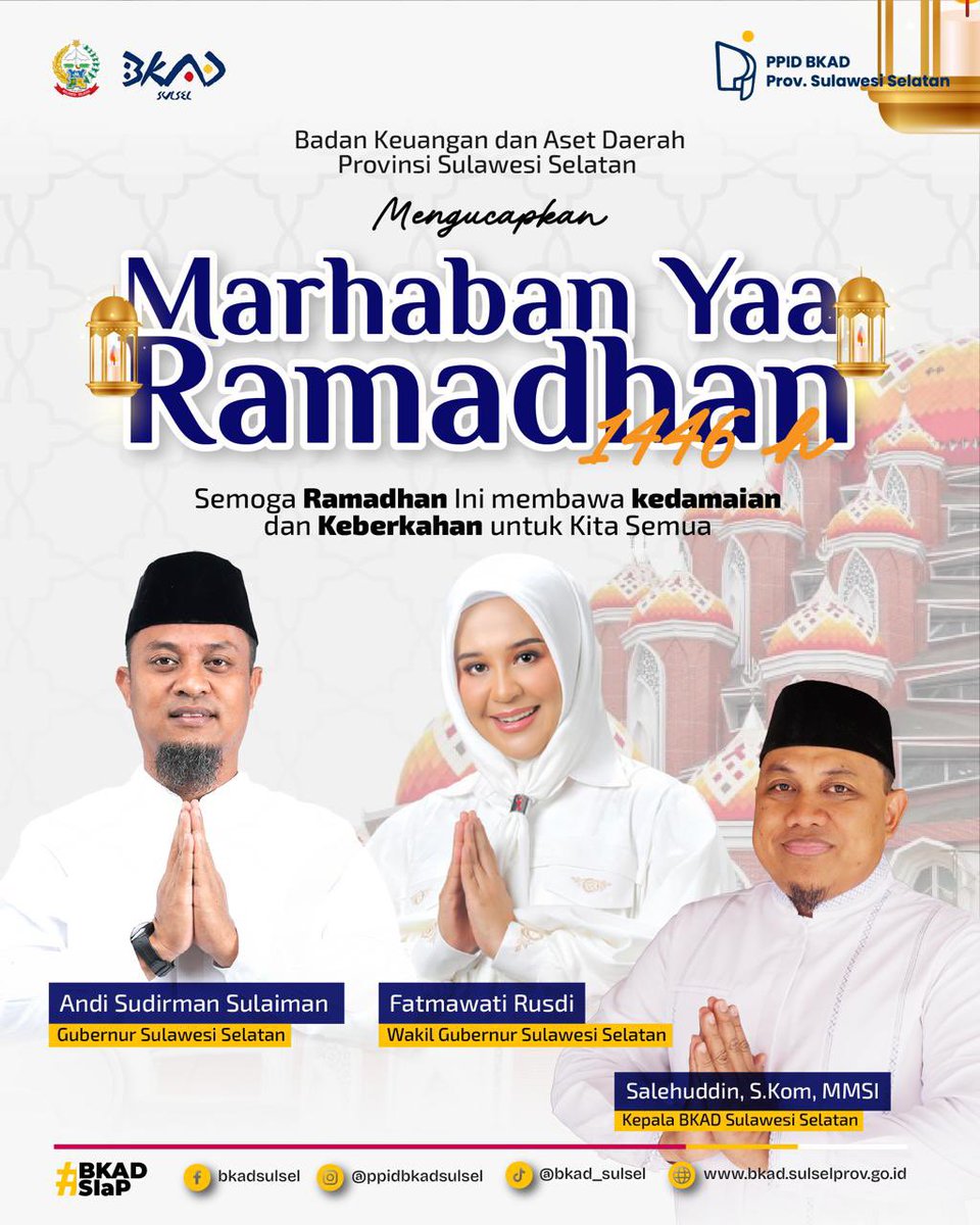 BkadSulsel's tweet photo. Marhaban ya Ramadhan ✨

Keluarga Besar Badan Keuangan dan Aset Daerah Provinsi Sulawesi Selatan mengucapkan selamat menjalani ibadah puasa 1446 H, Mari kita sucikan hati dan jiwa dalam menyambut bulan yang penuh berkah ini. ✨🕌
Aamiin... https://t.co/GADeFHgIQl