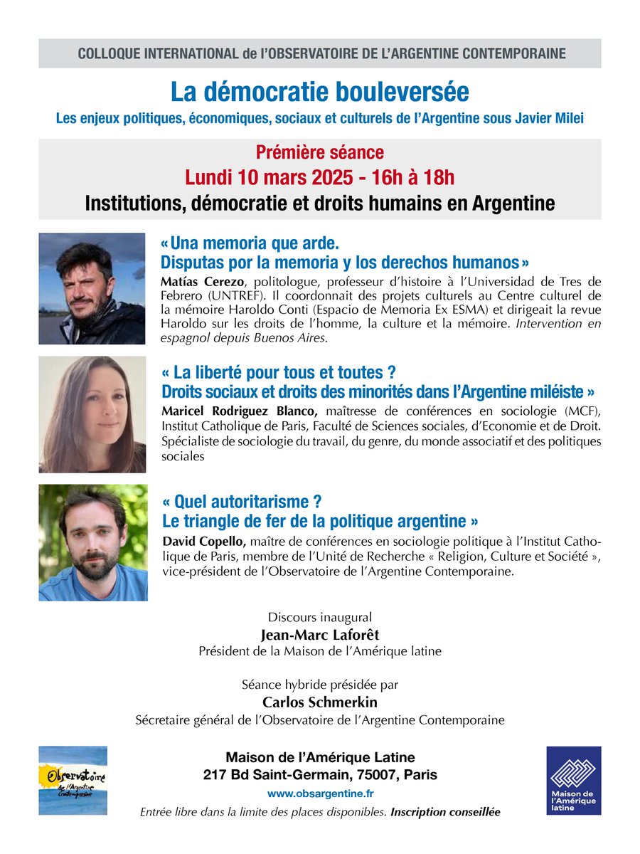 ObsArgentine's tweet photo. Lundi 10 mars, 16h
Séance "Institutions, démocratie et droits humains"
Avec Matías Cerezo, @MaricelRB  Rodriguez Blanco et @DavidCopello.
Présidée par @CSchmerkin 

Discours d'inauguration par Jean-Marc Laforêt.

À la Maison de l'Amérique latine https://t.co/132t5Zb3PJ
