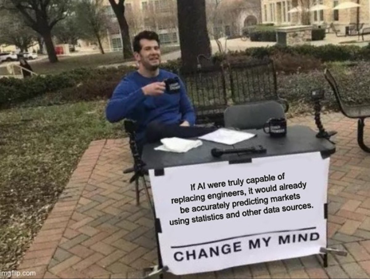 stefanoscoder's tweet image. If AI were truly capable of replacing engineers, it would already be accurately predicting markets using statistics and other data sources. Do you agree ?