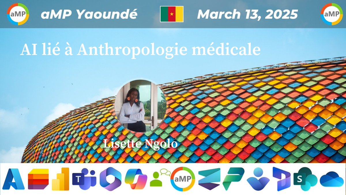 📢 #aMPYaoundé March 13,2025

📣  Lisette Ngolo
AI lié à Anthropologie médicale

#Azure #AI, #Microsoft365 #PowerPlatform
#MVPBUzz #Microsoft

📅 Agenda ampcommunity.online/amp-yaounde-13… 📅

➡️ Inscription bit.ly/aMPYaoundeReg ⬅️