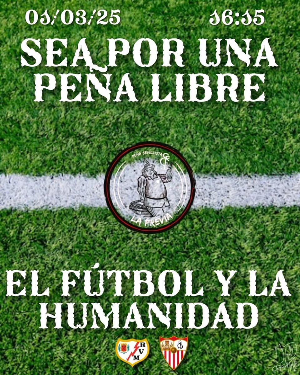 SEA POR UNA PEÑA LIBRE, EL FÚTBOL Y LA HUMANIDAD.
#SomosLaPrevia
