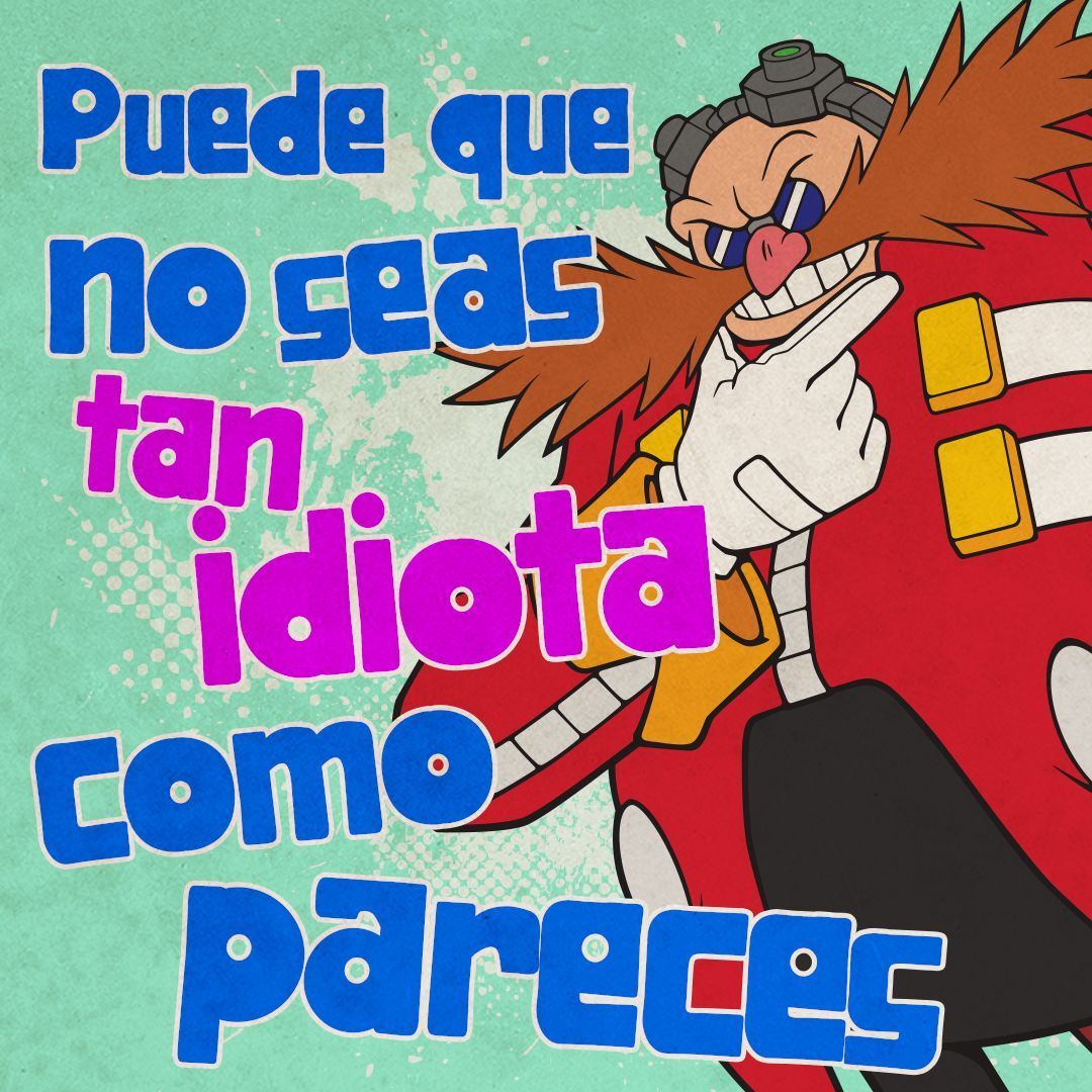 Sonic_Espana's tweet image. El Dr. Eggman os desea un feliz Día Mundial del Cumplido...¡más o menos!