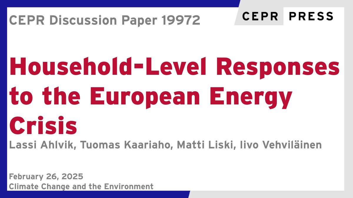 CEPR (@cepr_org) on Twitter photo New CEPR Discussion Paper - DP19972
Household-Level Responses to the European Energy Crisis
<a href="/AhlvikLassi/">Lassi Ahlvik</a> <a href="/helsinkiuni/">University of Helsinki</a> <a href="/UniStavanger/">Universitetet i Stavanger</a>, Tuomas Kaariaho <a href="/helsinkiuni/">University of Helsinki</a>, Matti Liski <a href="/AaltoUniversity/">Aalto University</a>, Iivo Vehviläinen <a href="/AaltoUniversity/">Aalto University</a>
ow.ly/fqKg50V7tOw
#CEPR_CCE #EconTwitter New CEPR Discussion Paper - DP19972
Household-Level Responses to the European Energy Crisis
<a href="/AhlvikLassi/">Lassi Ahlvik</a> <a href="/helsinkiuni/">University of Helsinki</a> <a href="/UniStavanger/">Universitetet i Stavanger</a>, Tuomas Kaariaho <a href="/helsinkiuni/">University of Helsinki</a>, Matti Liski <a href="/AaltoUniversity/">Aalto University</a>, Iivo Vehviläinen <a href="/AaltoUniversity/">Aalto University</a>
ow.ly/fqKg50V7tOw
#CEPR_CCE #EconTwitter