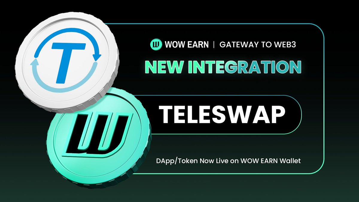 New integration! 🚀

We are thrilled to announce that Teleswap now is available for all WOW EARN users at Dapp section 🔥

If you are looking for effortless cross-chain swaps and enhanced DeFi accessibility, you can explore this now! 🎆

#WOWEARN #WEB3 $WOW