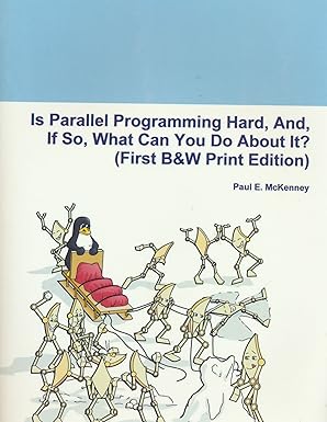ecomputerbooks's tweet image. (Open Access) Is Parallel Programming Hard? If So, What Can You Do About It? freecomputerbooks.com/Is-Parallel-Pr…

Look for &quot;Read and Download Links&quot; section to download. Follow/Connect me if you like this post.

#ParallelProgramming #ConcurrentProgramming #ParallelComputing #Programming