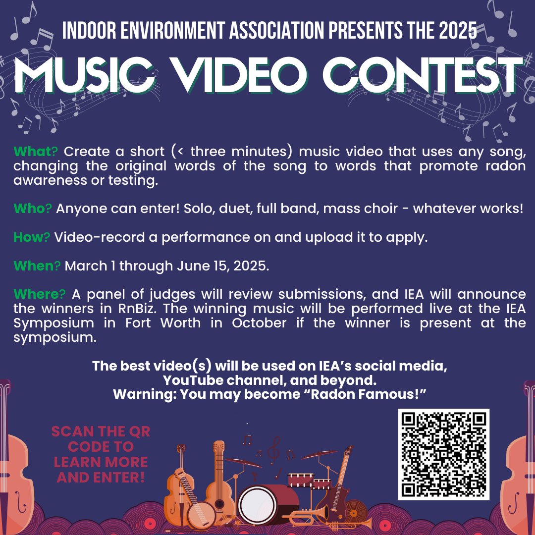 IEA is holding its 2nd Radon Music Video Contest.

Contestants should create a short music video that promotes radon awareness/testing.
Scan the QR Code or visit the Submission Form: forms.gle/C3bGWNG8TcPHv3…
#StopRadon #AARST #IndoorEnvironments #MusicVideo #TestforRadon
