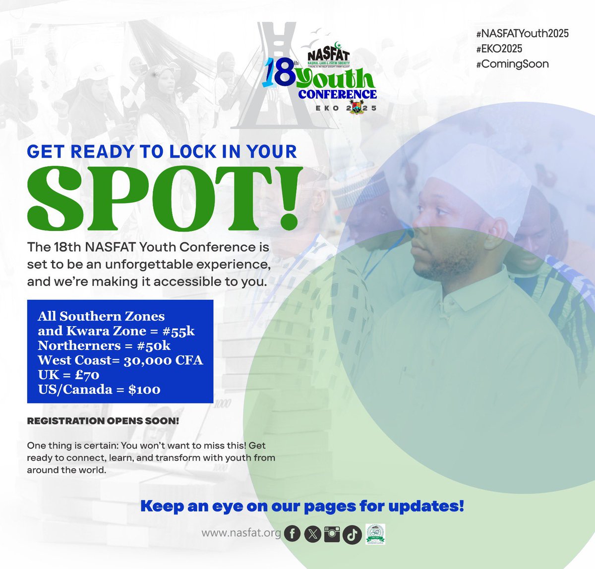 Affordable. Accessible. Unmissable!

The 18th NASFAT Youth Conference is bringing you a life-changing experience at a price that works for you! 🌍✨

Registration opens soon! Stay tuned for updates and lock in your spot!

#NASFATYouth2025 #EKO2025 #FaithInAction #RegisterSoon