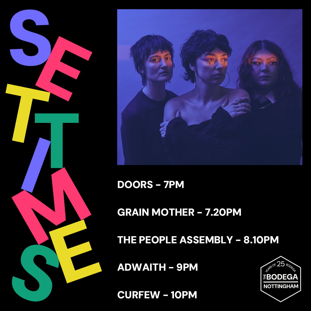 SET TIMES

Happy St David Day! 🌼

What better way to celebrate than welcoming <a href="/adwaithmusic/">Adwaith</a> to the crib tonight, with the superb The People Assembly and Grain Mother.

Last few tickets on the door.

Stick around for Shameless too, with Alpine Pizza Co serving up in Cobden til 2.