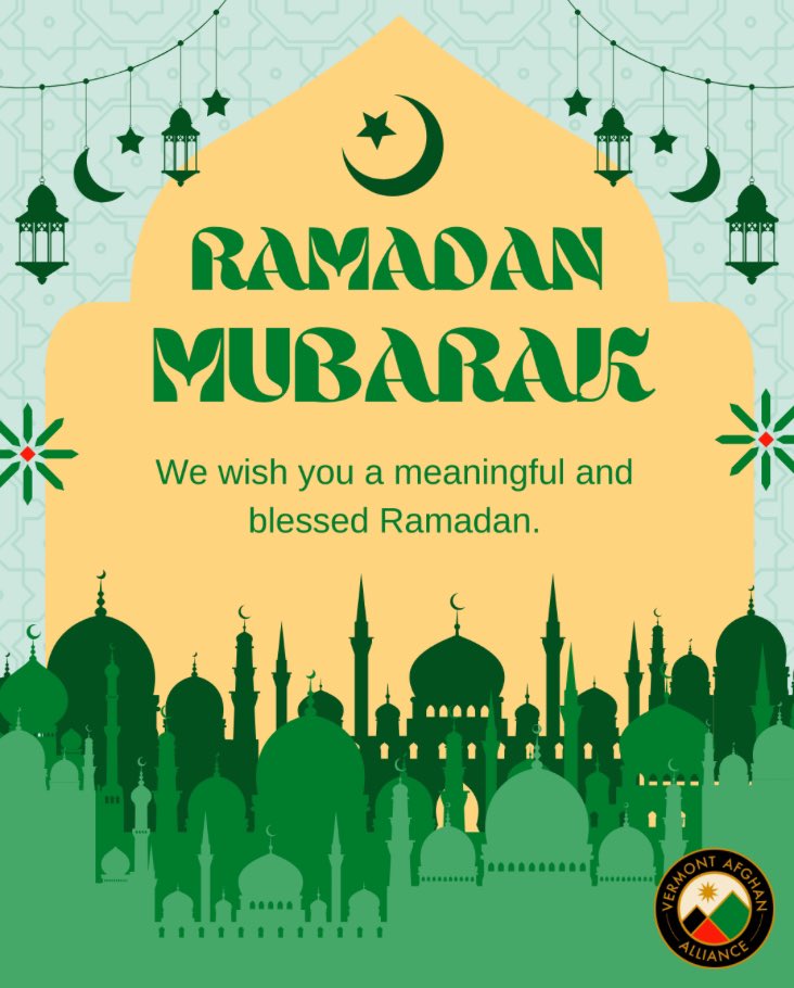 We wish all Afghans in Vermont, and those observing worldwide, a blessed and generous Ramadan. Ramadan Mubarak! 🌙