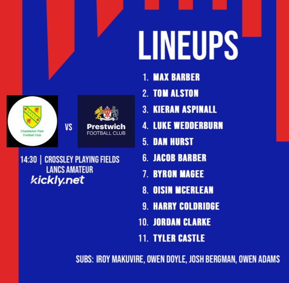 Line up for todays game, we face a tough away trip at Chadderton FC