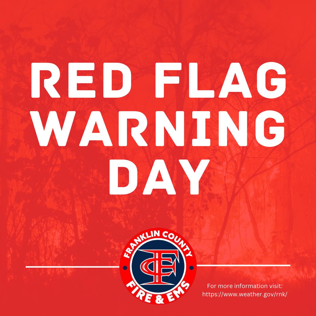 🔥 DANGEROUS CONDITIONS FOR THE SPREAD OF WILDFIRES POSSIBLE THROUGH THIS EVENING IN FRANKLIN COUNTY

The National Weather Service in Blacksburg has issued a Red Flag Warning for wind and low relative humidity, which is in effect from 10 AM this morning to 10 PM EST this evening.