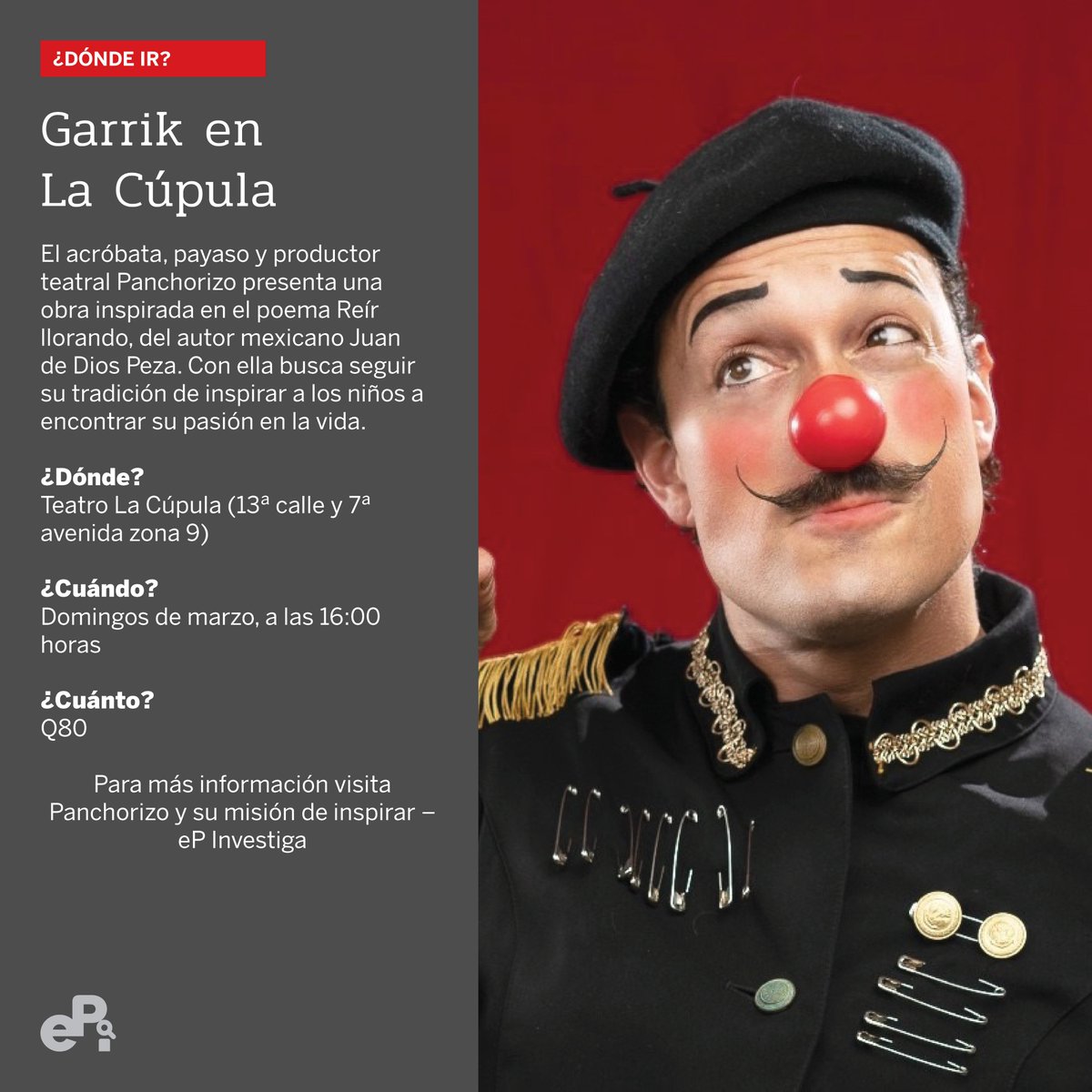 eP_investiga's tweet photo. #Agenda | El acróbata, payaso y productor teatral Panchorizo presenta una obra inspirada en el poema Reír llorando, del autor mexicano Juan de Dios Peza. Con ella busca seguir su tradición de inspirar a los niños a encontrar su pasión en la vida.

Para más información visita https://t.co/B4EmfG1JxA