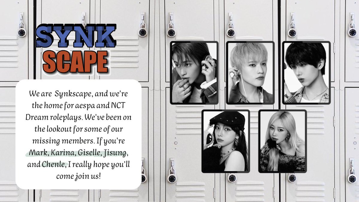 Hello! Synkscape, the home for aespa and NCT Dream roleplayers! We’re looking for our missing members: Mark, Karina, Giselle, Jisung, and Chenle! And make sure you are: Active, can miggle well, selective. We’re also looking for SQ/OA who want to be friends with us. Just Reply!