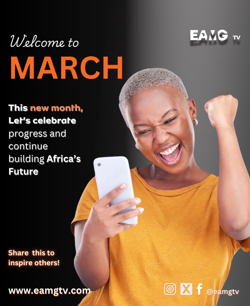 EAMGtv's tweet image. So March is here! What is your next big move? 

#eamgtv #NewMonth #progressmode #AfricaLead