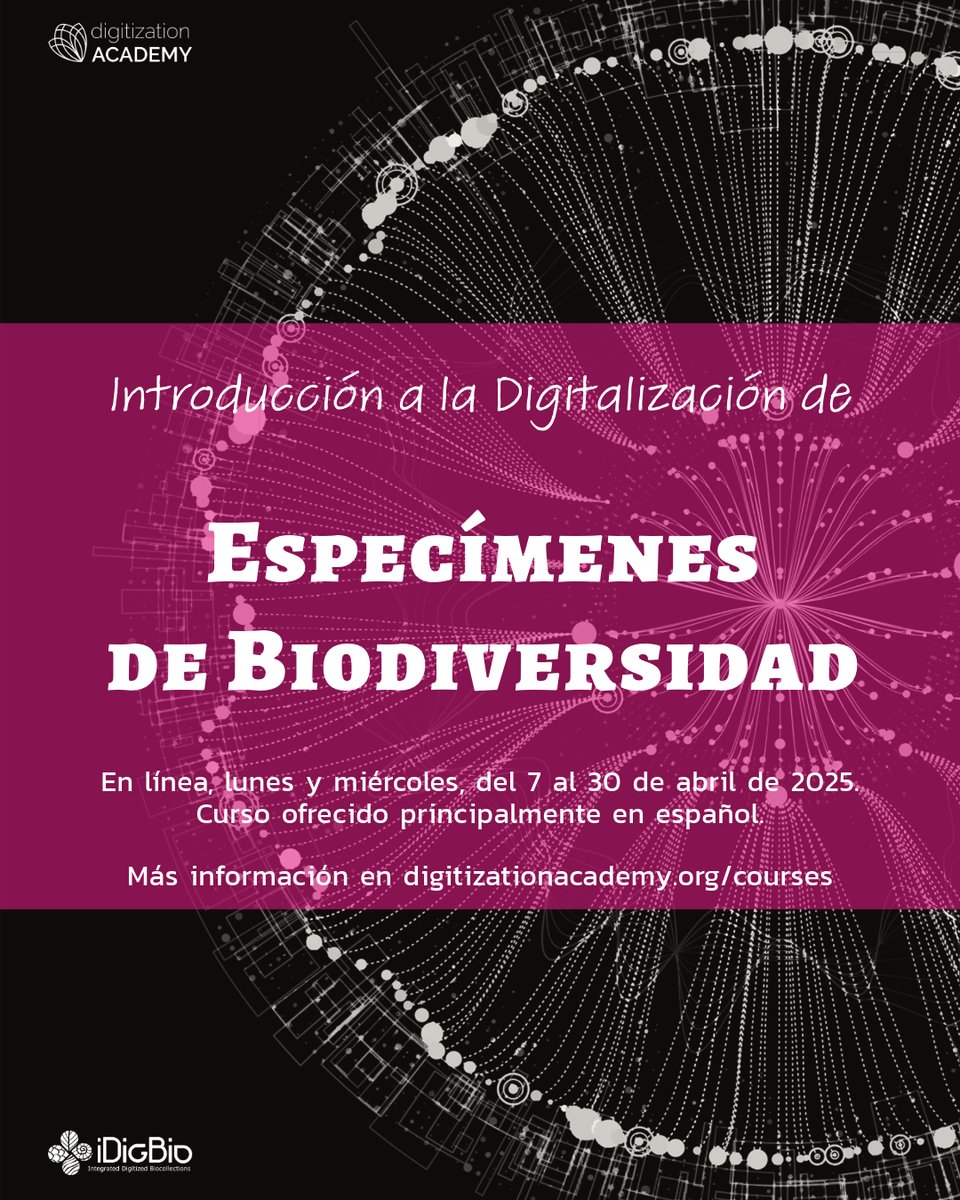 El Digitization Academy ofrecerá el curso “Introducción a la digitalización de especímenes de biodiversidad del 7 al 30 de abril. Aplicar antes del 6 de marzo! El curso será ofrecido en español. Aprende más, incluyendo el enlace de aplicación, en digitizationacademy.org/courses.