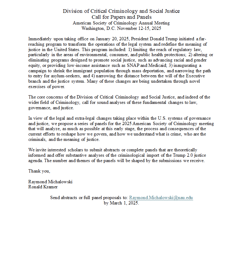 Call for papers/panels from the Division on Critical Criminology &amp; Social Justice. See attached for more details.