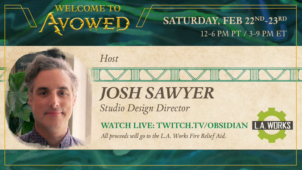 We're going live on Welcome to Avowed this weekend with special guest, Studio Design Director Josh Sawyer! Help us raise funds for L.A. Works—a nonprofit organization supporting our first responders and impacted community members in recent Los Angeles wildfires.
 
📆 February