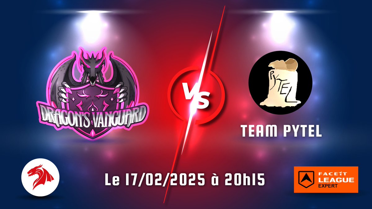 🔥NOUVEAU DÉFI POUR LA DRAGON’S VANGUARD !🔥

Après un dernier match difficile, nos Dragons sont prêts à rugir de nouveau et à prouver leur valeur sur le champ de bataille !🐉

📅Lundi 17/02  20h15
⚔️Dragon’s Vanguard vs Pytel
🏆Faceit League - Division Expert