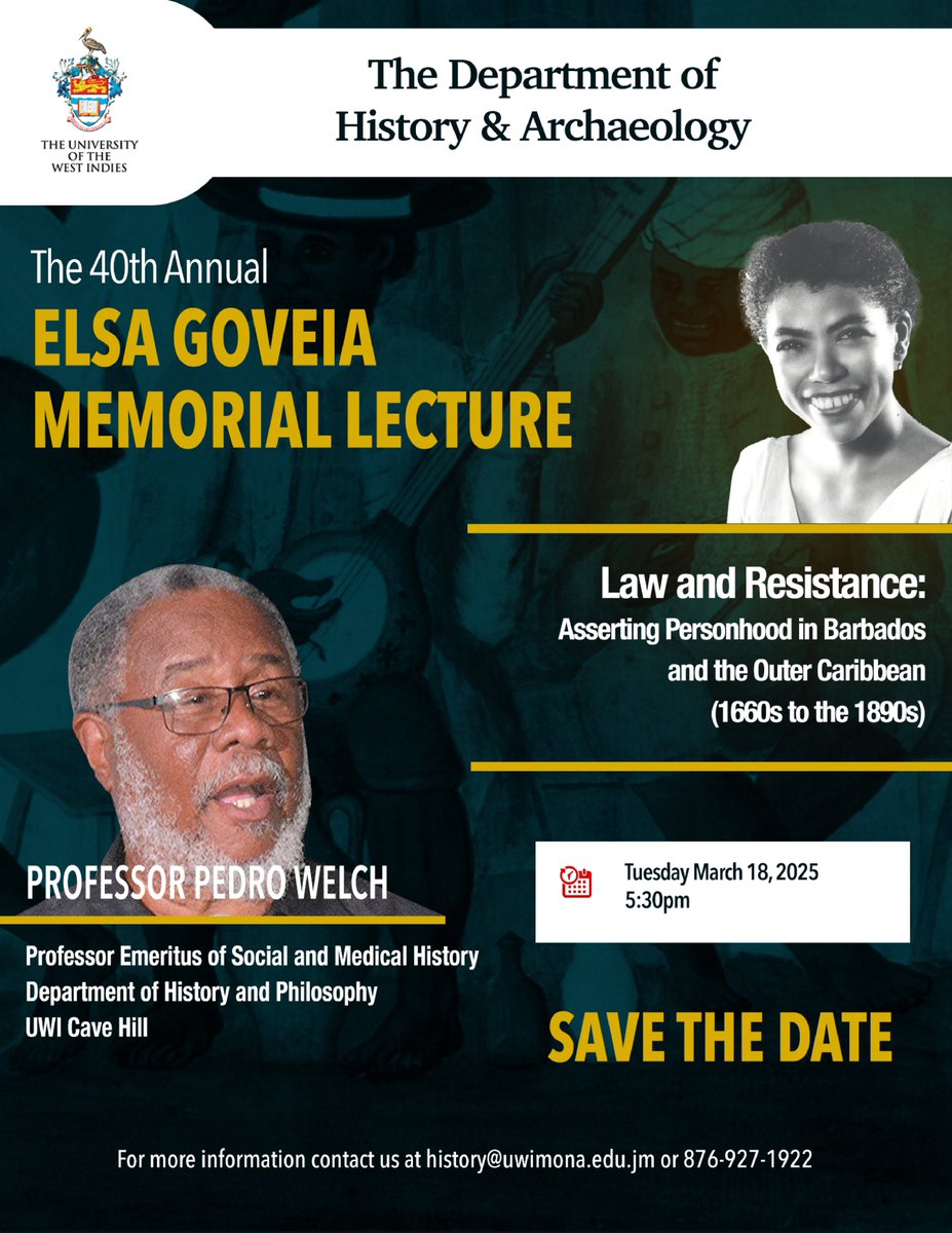 Save the date!

The Department of History and Archaeology invites you to the 40th Annual Elsa Goveia Memorial Lecture - Tuesday, March 18, 2025, 5:30 pm.