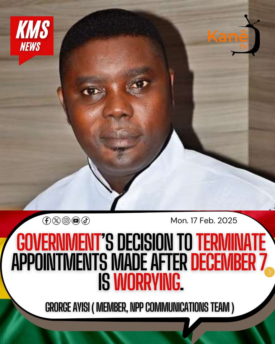 Kanetv_official's tweet photo. Government's decision to terminate post-December 7 appointments is worrying... - George Ayisi (Member, NPP Communications Team) #fypp #npp #viralvideos #youth #viralditiktok #trendingvideo #communicationteam https://t.co/iK13MfXLyp