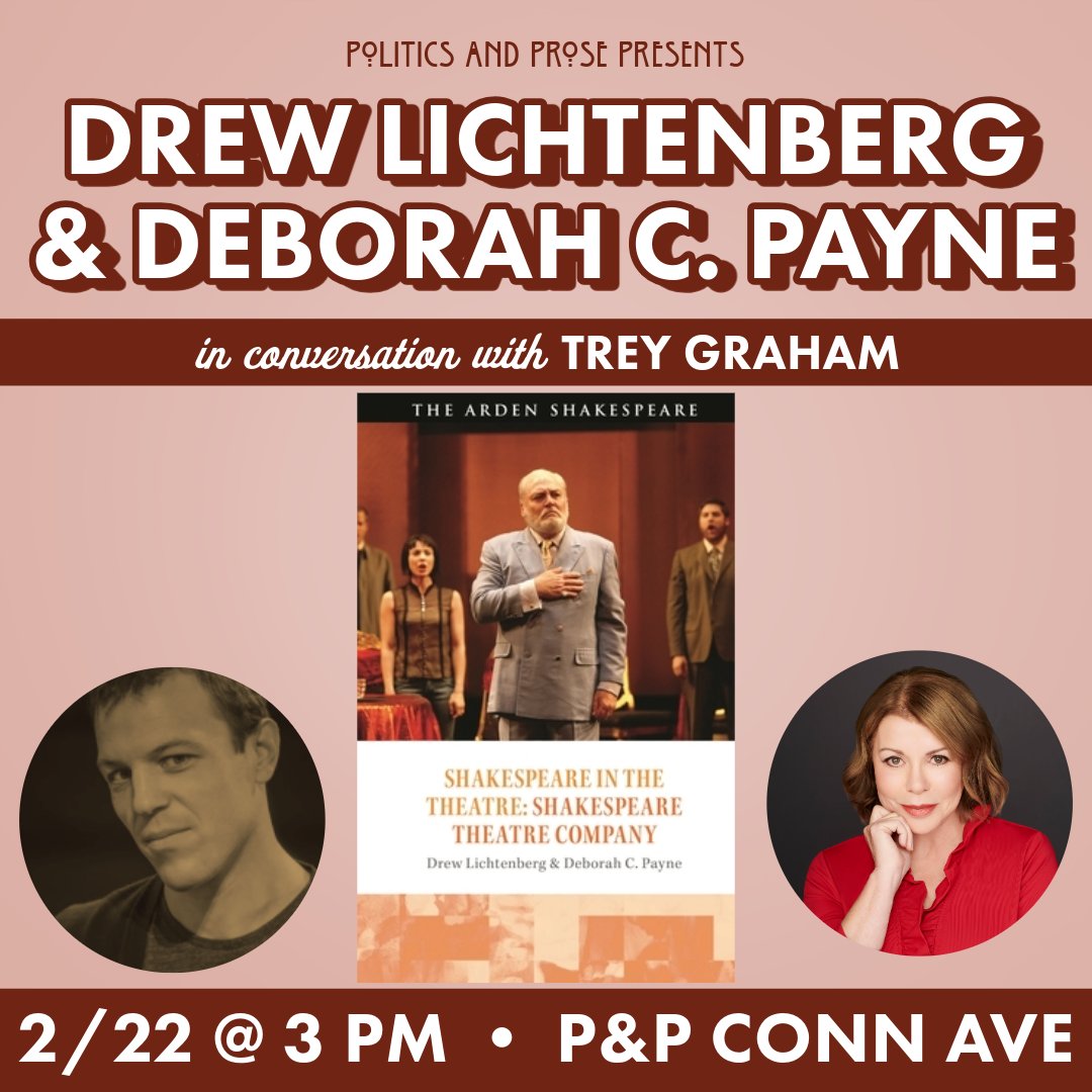 Politics and Prose (@politicsprose) on Twitter photo Saturday, join Drew Lichtenberg & <a href="/debcpayne/">Deborah C. Payne</a> to discuss SHAKESPEARE IN THE THEATRE: SHAKESPEARE THEATRE COMPANY - examines directorial decision-making & 3 decades of social and economic change in the nation's capital - w/ Trey Graham - 3PM @ Conn Ave - bit.ly/4hGTBFt Saturday, join Drew Lichtenberg & <a href="/debcpayne/">Deborah C. Payne</a> to discuss SHAKESPEARE IN THE THEATRE: SHAKESPEARE THEATRE COMPANY - examines directorial decision-making & 3 decades of social and economic change in the nation's capital - w/ Trey Graham - 3PM @ Conn Ave - bit.ly/4hGTBFt