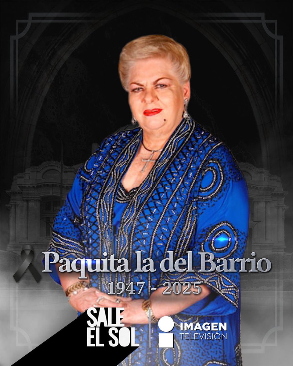 saleelsoltv's tweet photo. ¡Lamentablemente se confirmó el fallecimiento de la querida Paquita la del Barrio! 🙌🏻😢🕊️💃🏻

¡Descanse en paz! ☀️ #SaleElSol https://t.co/tZy7Apt8RR