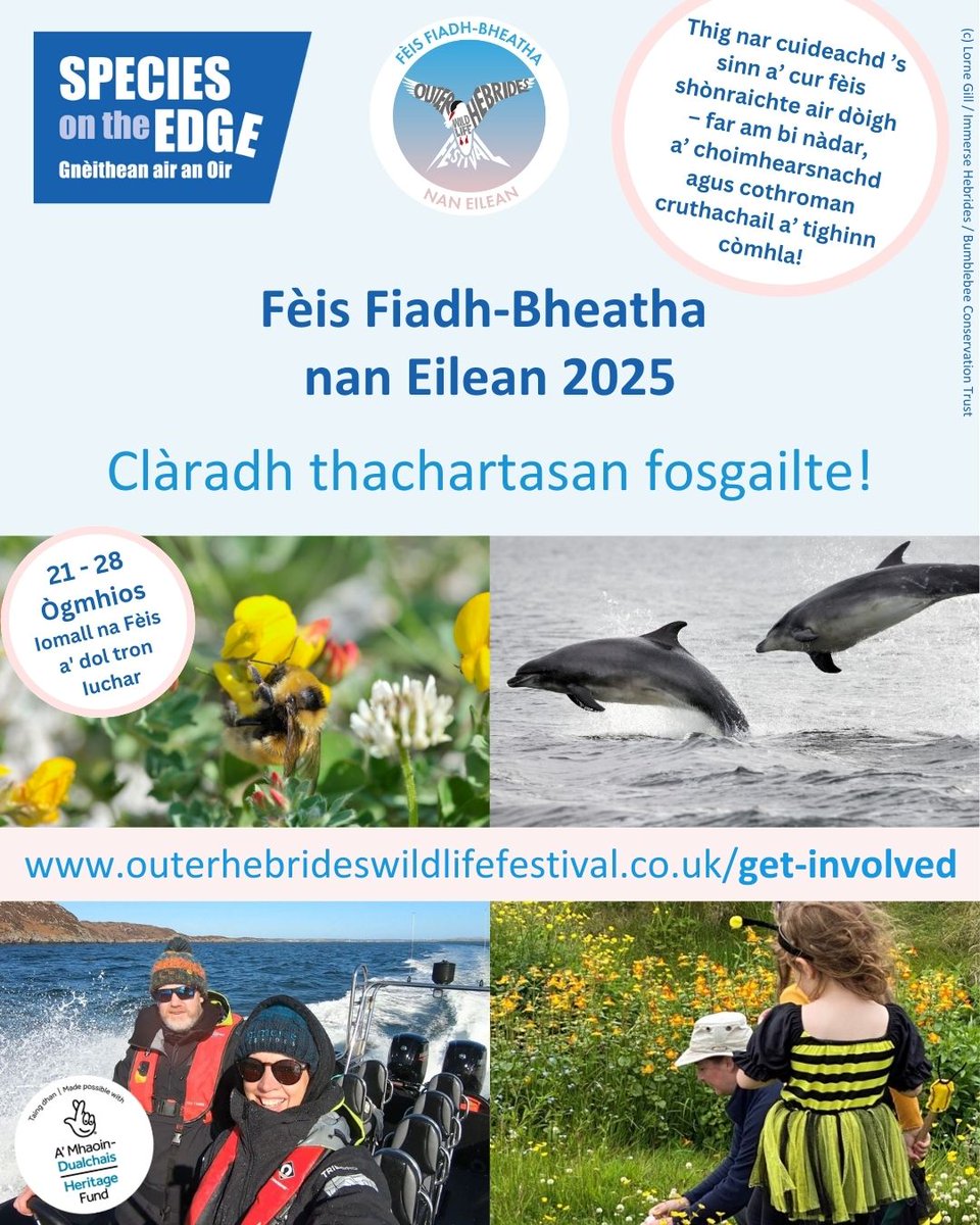 📢 Clàradh fosgailte dha tachartasan aig Fèis Fiadh-Bheatha nan Eilean!

📅  21 - 28 Ògmhios, Iomall na Fèis a' dol tron Iuchar

Deiseil ’s deònach an dealas agad dha nàdar a thoirt dhan choimhearsnachd? Siuthad!

Barrachd fios agus clàradh 👇 outerhebrideswildlifefestival.co.uk/get-involved.