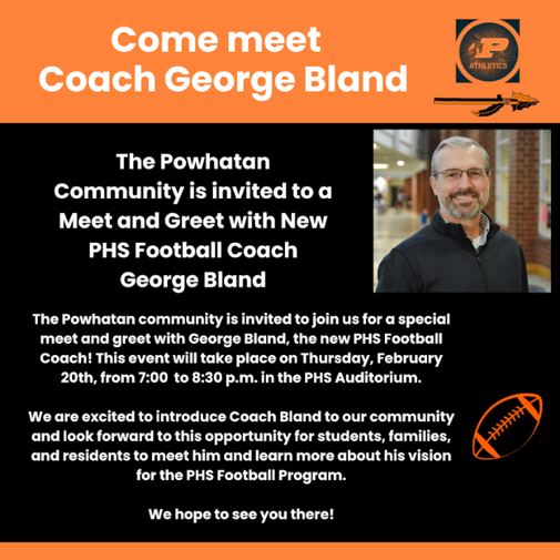 Exciting news! 🎉 Join us this Thursday at 7pm in the PHS Auditorium to meet our new football coach, George Bland! 🏈 Weather pending. If needed, we’ll reschedule for a later date. 🟧⬛️