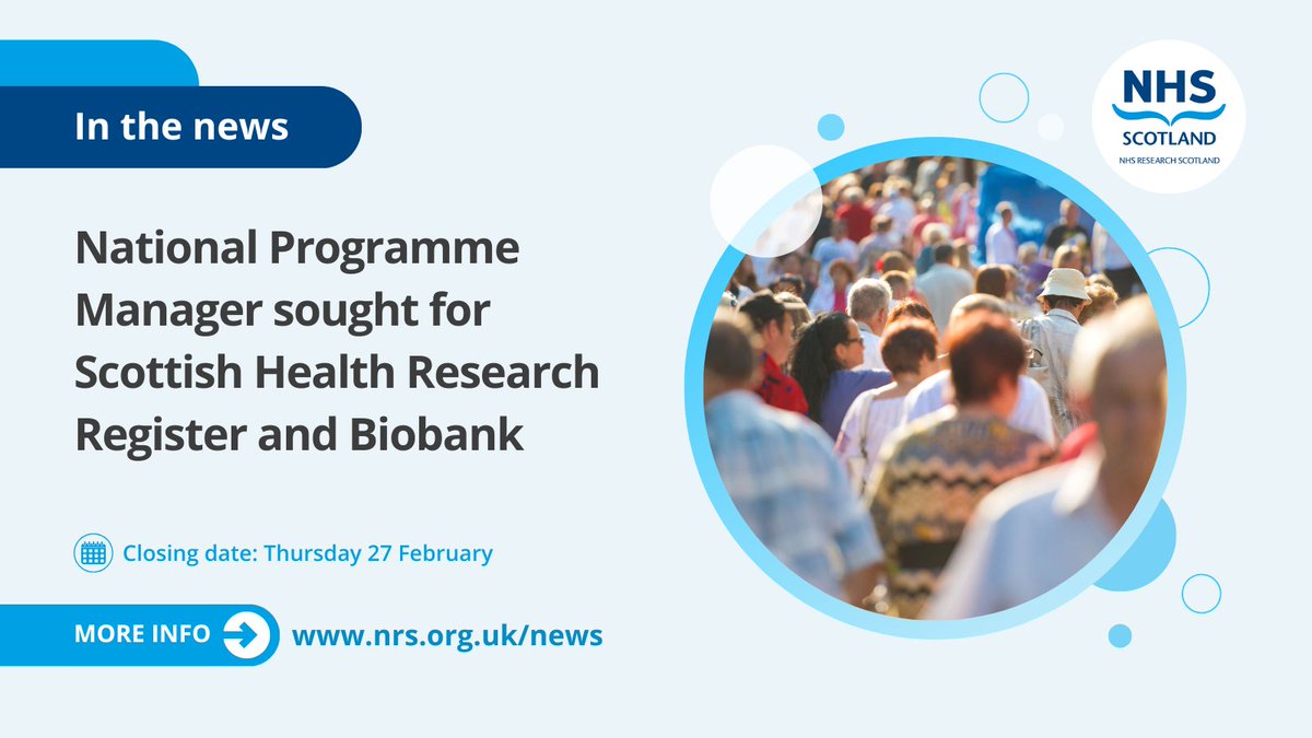 .<a href="/register4share/">The Scottish Health Research Register & Biobank</a> is recruiting for a dynamic National Programme Manager, based within <a href="/dundeeuni/">University of Dundee</a> and <a href="/NHSTayside/">NHS Tayside</a>.

Read more about the role, and apply by midnight, Thursday 27 February 🔗 nhsresearchscotland.org.uk/news/national-…