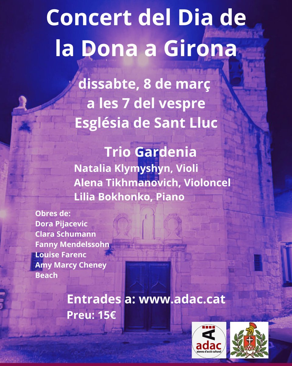 Concert Especial pel Dia de la Dona a Girona 
Dissabte 8 de març a les 19 h, vine a gaudir d’un concert únic a l’Església de Sant Lluc (Girona) amb el Trio Gardenia. Un espectacle de música composta per dones. 🎻
🎟 Preu: 15 €
🔗 Compra la teva entrada: sites.google.com/site/ateneugir…