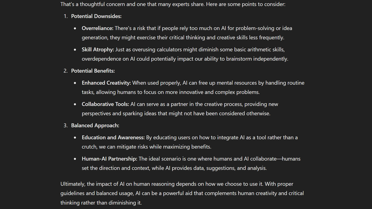 rishabhgiri024's tweet image. Today, I had a question about &quot;the impact of AI technology on human critical thinking&quot;, and guess whom I asked? Yes, Chat-GPT! Chat-GPT provided both the positive and negative sides, but here&apos;s a twist—it also offered a balanced approach. What do you guys think? comment below!