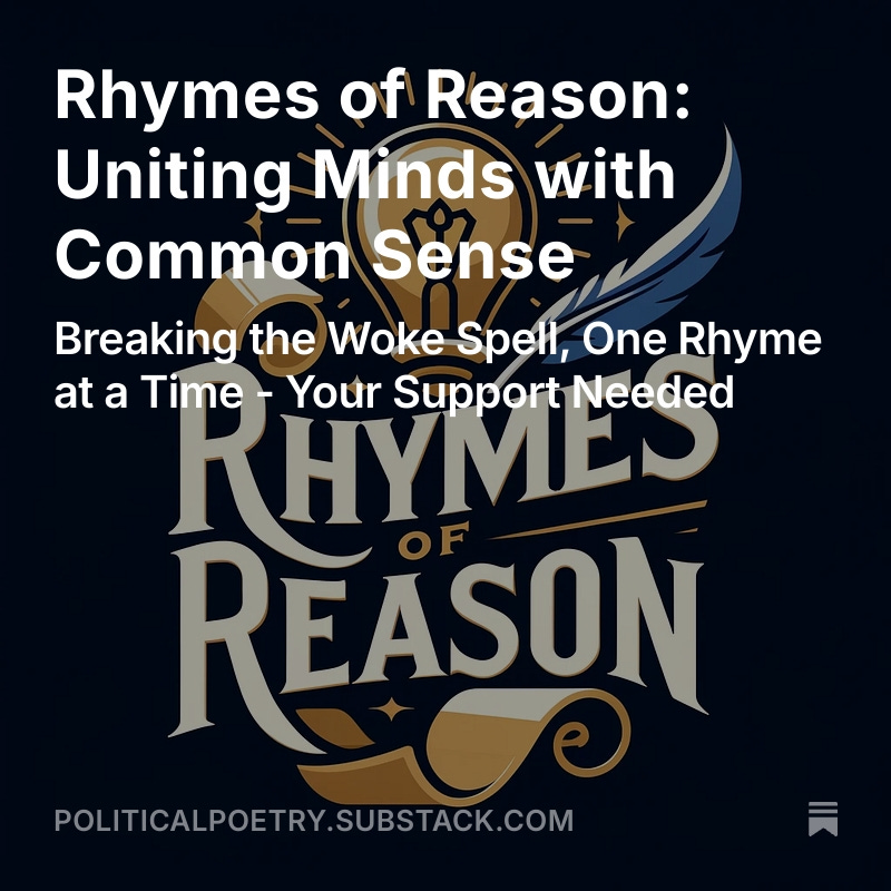 seankelly63's tweet image. #CommonSense #MAGA #WakeUpNotWoke #Trump2028 #JDVanceVP #ElonSawTheLight #FreeSpeech #PoetryThatHits #AmericaFirst #SupportCreators #DEIDelusion

Rhymes of Reason: Uniting Minds with Common Sense open.substack.com/pub/politicalp…
