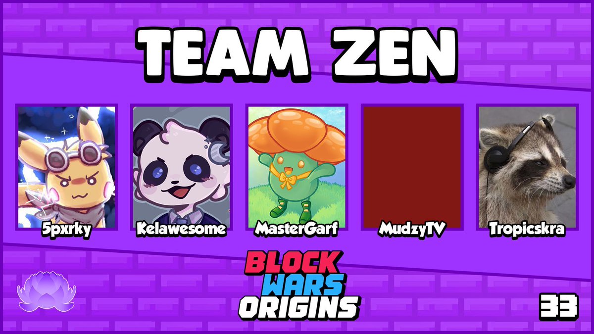 Unbothered. Happy. In their lane. Focused. Flourishing.

📢Announcing <a href="/5pxrky/">Sparky</a> <a href="/kelawesome_/">kel</a> <a href="/MasterGarf/">Garf</a> <a href="/MudzyTV/">Mudzy</a> and <a href="/tropicskra/">tropics</a> on Team Zen!📢

Watch them relax in Block Wars Origins 33 on March 1st at 2 PM EST!