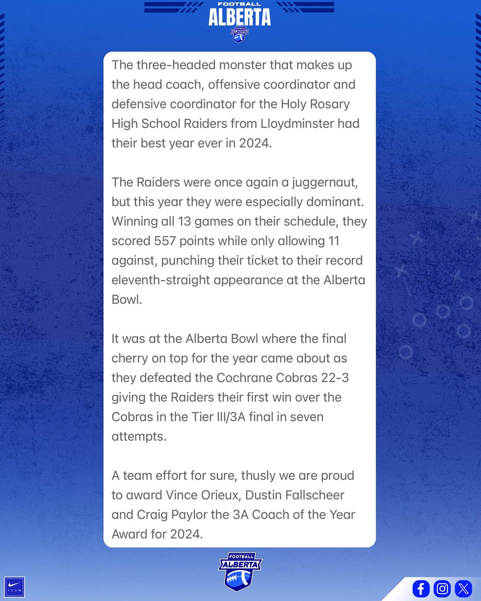 Today we proudly present the 3A Coach of the year to: 

Vince Orieux, Dustin Fallscheer and Craig Paylor! Head coach, O.C. and D.C. from the Holy Rosary Raiders. 

Thank you for everything you do for our great game!