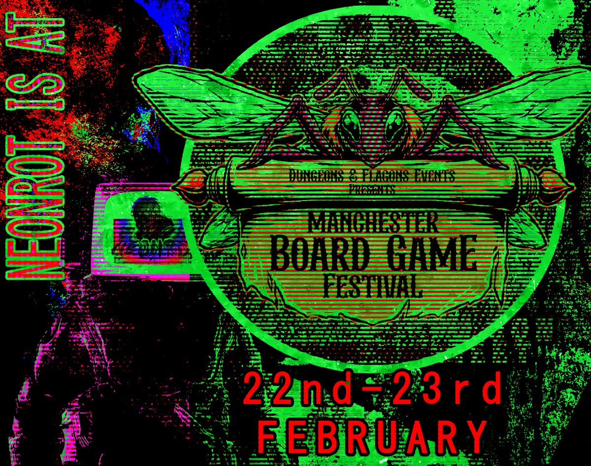 NeonRot will be at Dungeons and Flagons - Manchester Board Game Festival this weekend! See you all there 22nd - 23rd!