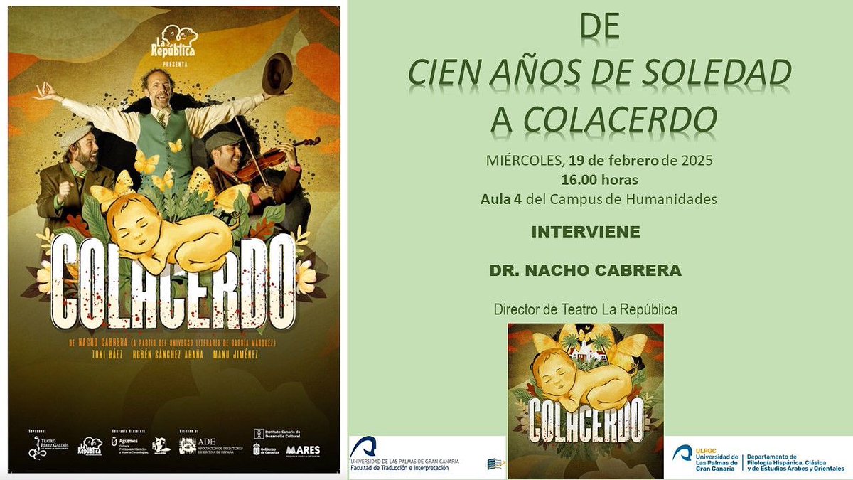 📢 ¡No te pierdas esta conferencia! 🎭

📍 Lugar: Aula 4 de Humanidades de la Universidad de Las Palmas de Gran Canaria.
🕓 Hora: 16:00 h
📅 Fecha: 19 de febrero de 2025

Oportunidad para descubrir el proceso creativo detrás de la adaptación teatral de la obra de García Márquez