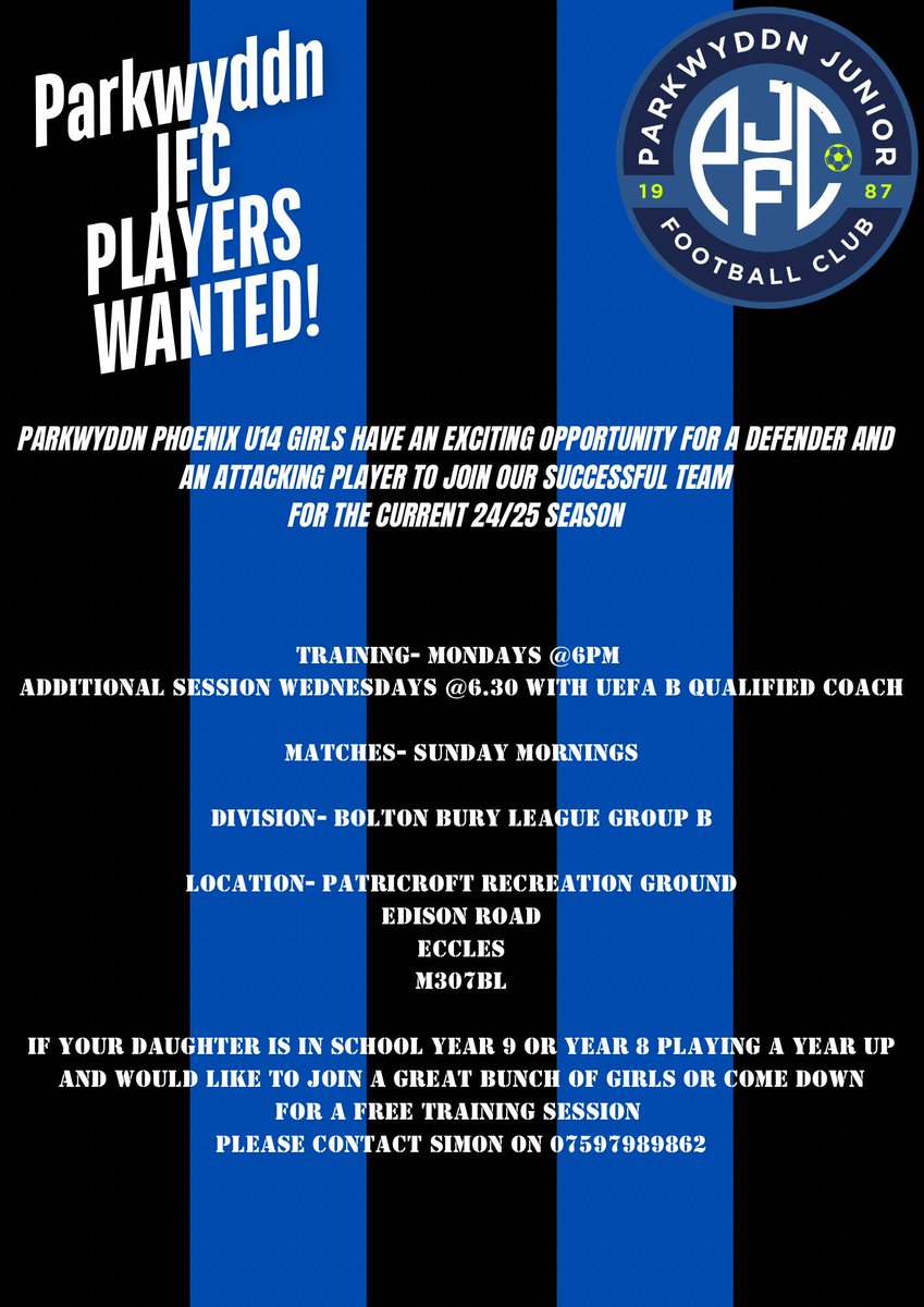 Girls Team - Parkwyddn JFC U14s girls are looking for a defender and attacker. Training Mondays @ 6pm, matches Sunday. UEFA B Qualified Coach... Bolton &amp; Bury League Group B. Call or message Simon on 07597989862