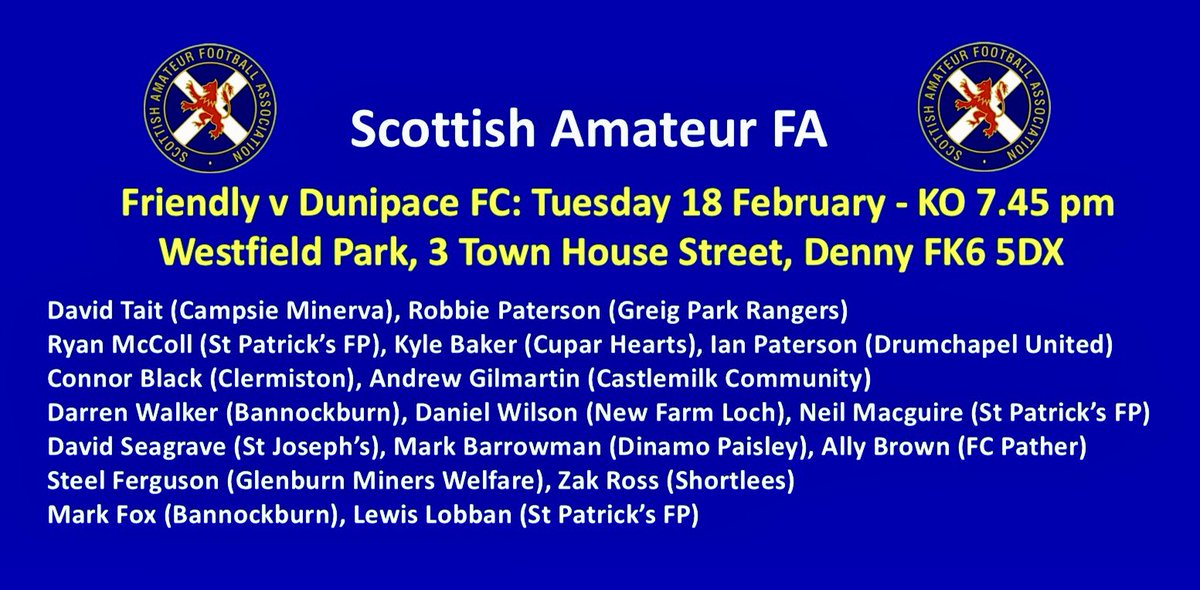 ScotAmFASelect's tweet photo. #SAFASelect
SQUAD ANNOUNCEMENT 
Squad for tomorrow’s Friendly v Dunipace FC 
Tuesday 18 February
KO 7.45 pm
Westfield Park
Denny FK6 5DX
@KappaTeamwearUK @OnlySportLTD1 @ScotAmFA https://t.co/uDBoKVR7fm