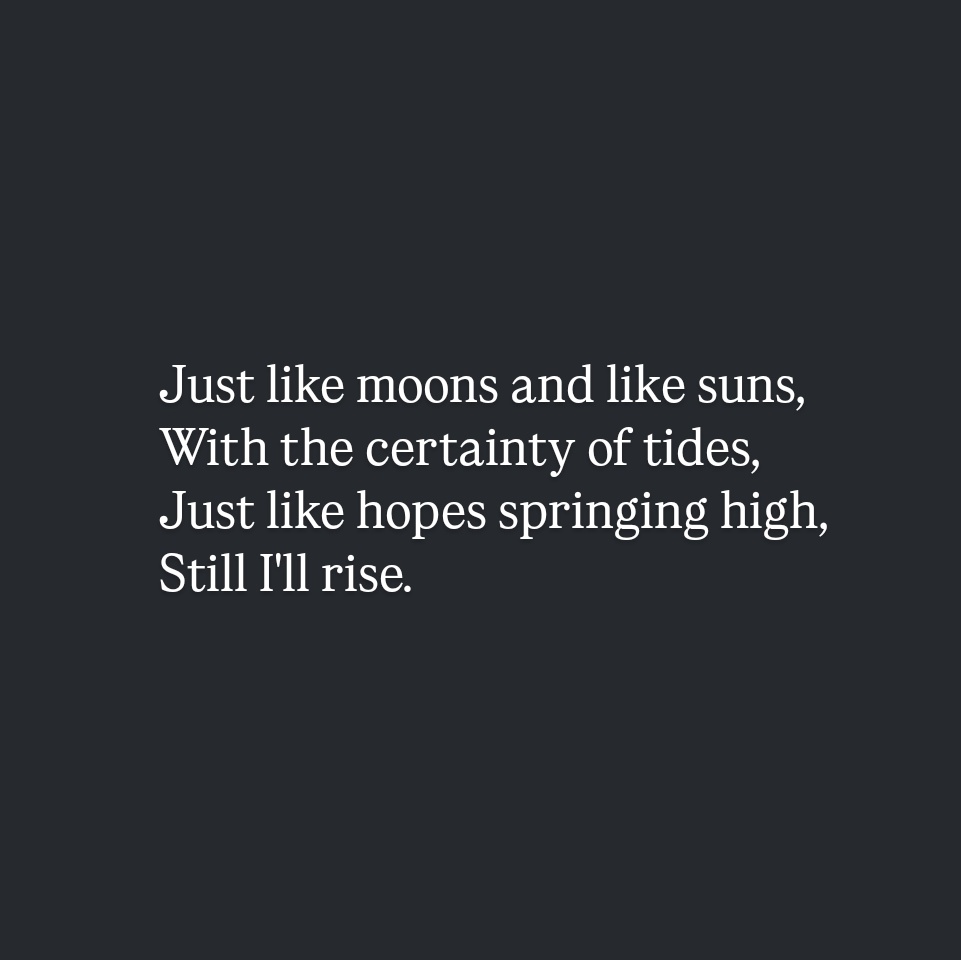 BrcsjIntern's tweet image. In honor of Black History Month, I wanted to share two excerpts from the poem “Still I'll Rise” by Maya Angelou. Black artists have been the backbone of movements throughout history. It's time we recognize them for the integral work they do.
