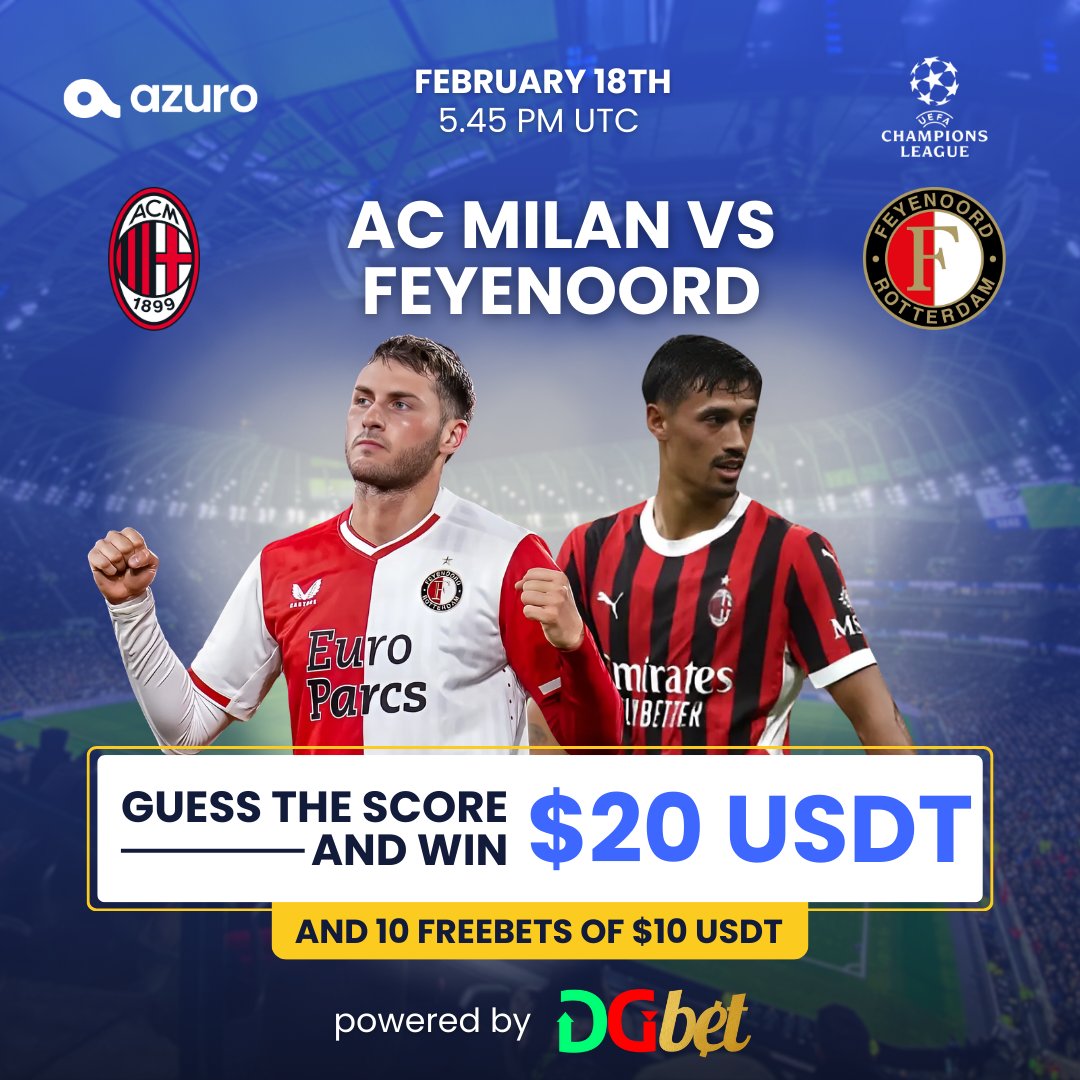 azuro 🌊 (@azuroprotocol) on Twitter photo ⚽️ Guess The Score Contest 🏆
How to join:
1️⃣ Follow us & <a href="/DGbet_official/">DG Bet</a> 
2️⃣ Like and RT this post
3️⃣ Guess the final score of the AC Milan & Feyenoord Rotterdam Match
⏳ Ends February 18th, 5.45 PM UTC
🎉 Sending 20 USDT to 5 random people who guess the score 🎁 ⚽️ Guess The Score Contest 🏆
How to join:
1️⃣ Follow us & <a href="/DGbet_official/">DG Bet</a> 
2️⃣ Like and RT this post
3️⃣ Guess the final score of the AC Milan & Feyenoord Rotterdam Match
⏳ Ends February 18th, 5.45 PM UTC
🎉 Sending 20 USDT to 5 random people who guess the score 🎁