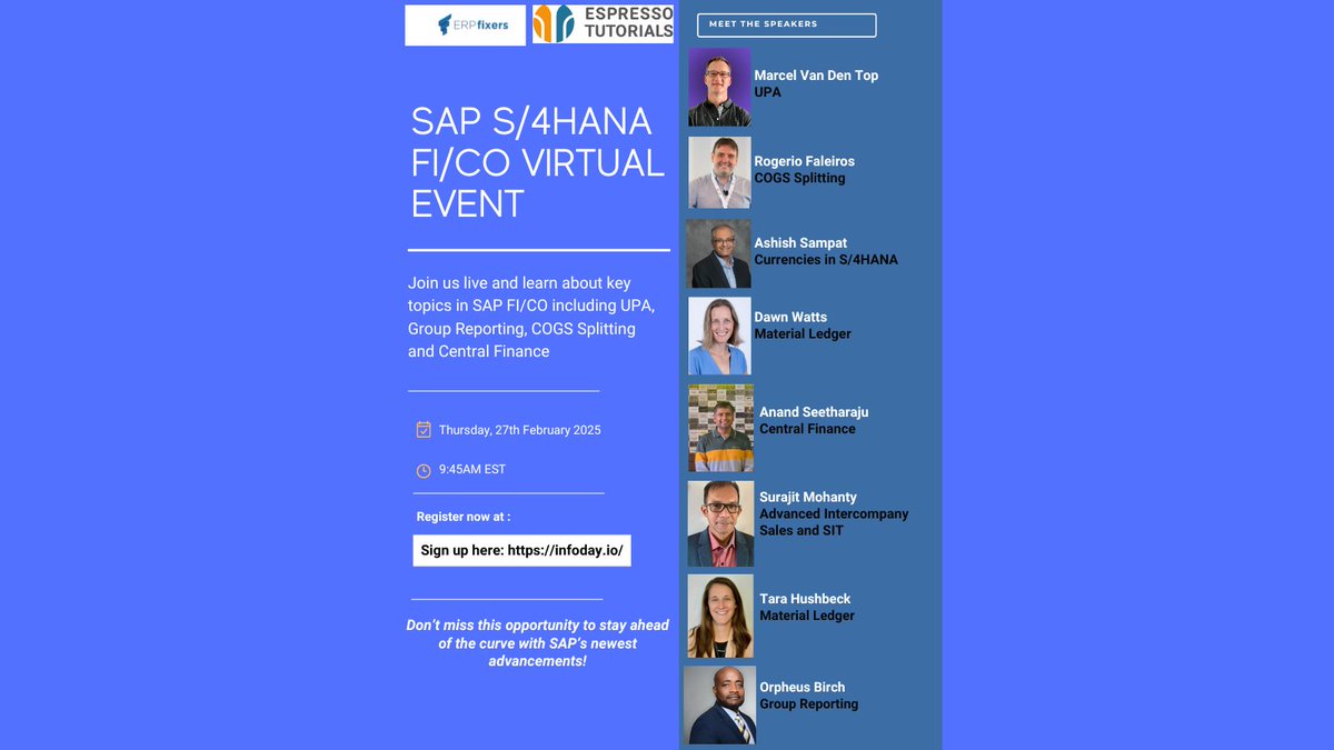 ERPfixers's tweet image. We’re excited to invite you to our upcoming virtual event in partnership with @info_tutorials , “SAP S/4HANA Finance and Controlling with ERPfixers” which takes place next Thursday, February 27 at 9:45am EST.
Sign up here: zurl.co/1DSqP
#ERPfixers #EspressoTutorials