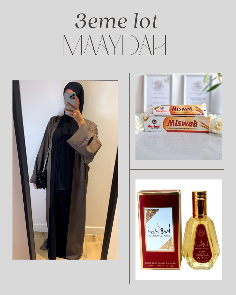 🎀CONCOURS🎀

Tente de remporter 1 des 3 lots !!

 - 1er lot: Veste Inspi Z Noire, Jersey Premium, Musc
- 2eme lot: Jupe Satin Taupe, Jersey Premium, Musc
- 3eme lot: Kimono Marron, Dentifrice Miswak, Parfum Ameerat

🎀 LES RÈGLES EN PHOTO! 🎀

site: maaydahcom