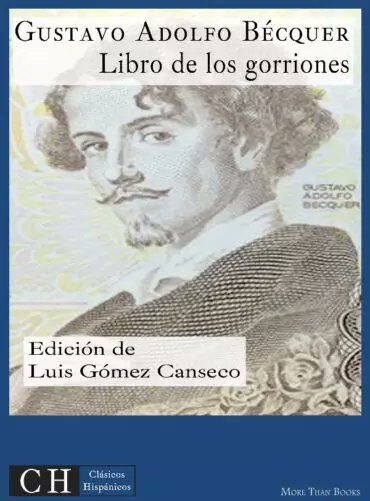 Un día como hoy, 17 de febrero, nacía en Sevilla Gustavo Adolfo Bécquer. Una buena excusa para releer su poesía en la magnífica edición del "Libro de los gorriones" realizada para Clásicos Hispánicos por Luis Gómez Canseco.
clasicoshispanicos.com/ebook/libro-de…