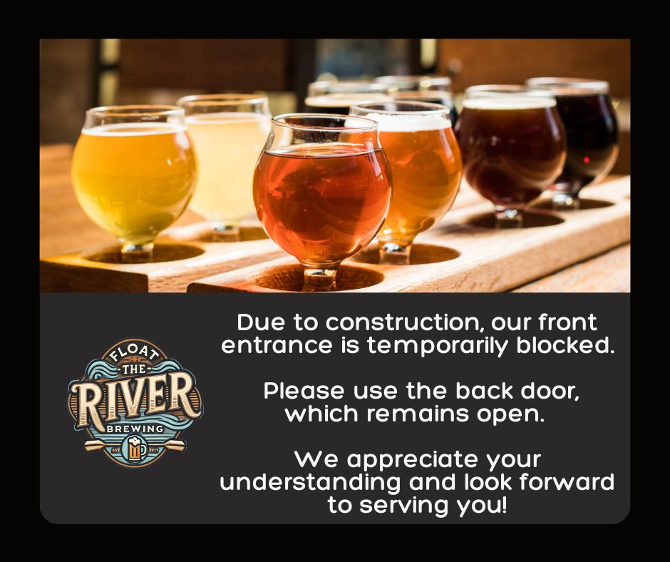 Floattheriverbr's tweet photo. Due to construction, our front entrance is temporarily blocked.   Please use the back door, which remains open.   We appreciate your understanding and look forward to serving you! https://t.co/KaCfUT5hMP