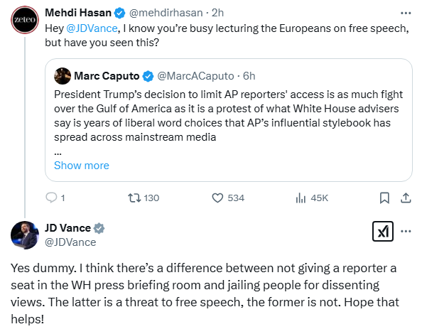🚨 Vice President J.D. Vance just put Mehdi Hasan out to pasture.

Oh my lord. Don't think Hasan was expecting a response.

"Yes dummy. I think there’s a difference between not giving a reporter a seat in the WH press briefing room and jailing people for dissenting views. The