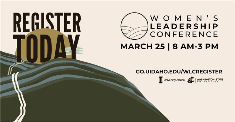 WSU and UI are excited to announce that registration is now open for the Women's Leadership Conference! For more information and to register, click below!