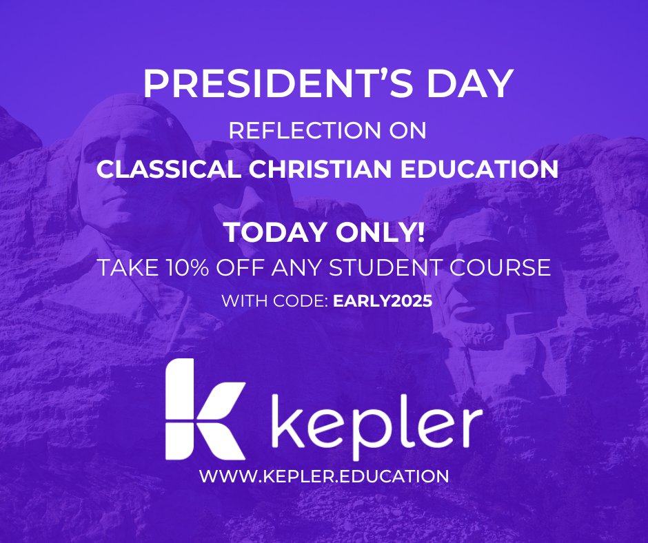 Today, as we observe President’s Day, we reflect on the kind of education that nourished the hearts and minds of our nation’s greatest leaders, men whose wisdom and moral clarity shaped the course of history—leaders who understood that liberty is best preserved by an educated