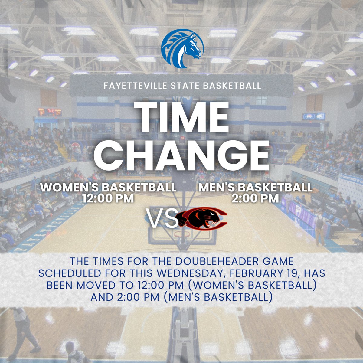 Due to inclement weather forecast, Fayetteville State University has decided to move up the time of Wednesday's basketball doubleheader against Claflin University.
 
The women's game will begin at 12:00 PM, followed by the men's game at 2:00 PM.