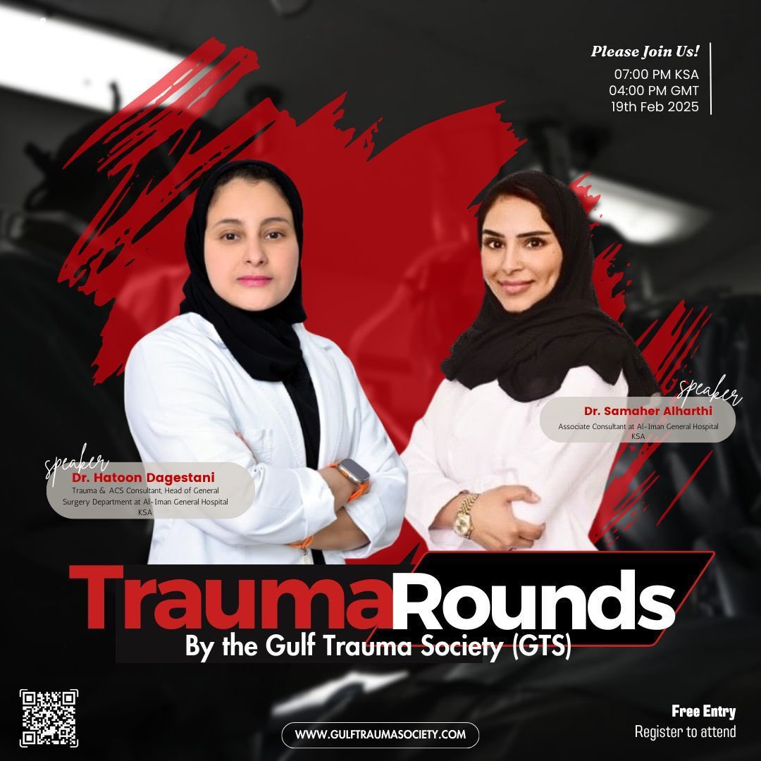 Get ready for the 13th Trauma Round of the Month by the Gulf Trauma Society (GTS). 

Register through the website:
gulftraumasociety.com

Virtual meeting: Zoom meeting.
Date: 19/02/2025.
Time: 
07:00 pm KSA Timing.
04:00 pm GMT Timing.

#Trauma_rounds
#gulf_trauma_society