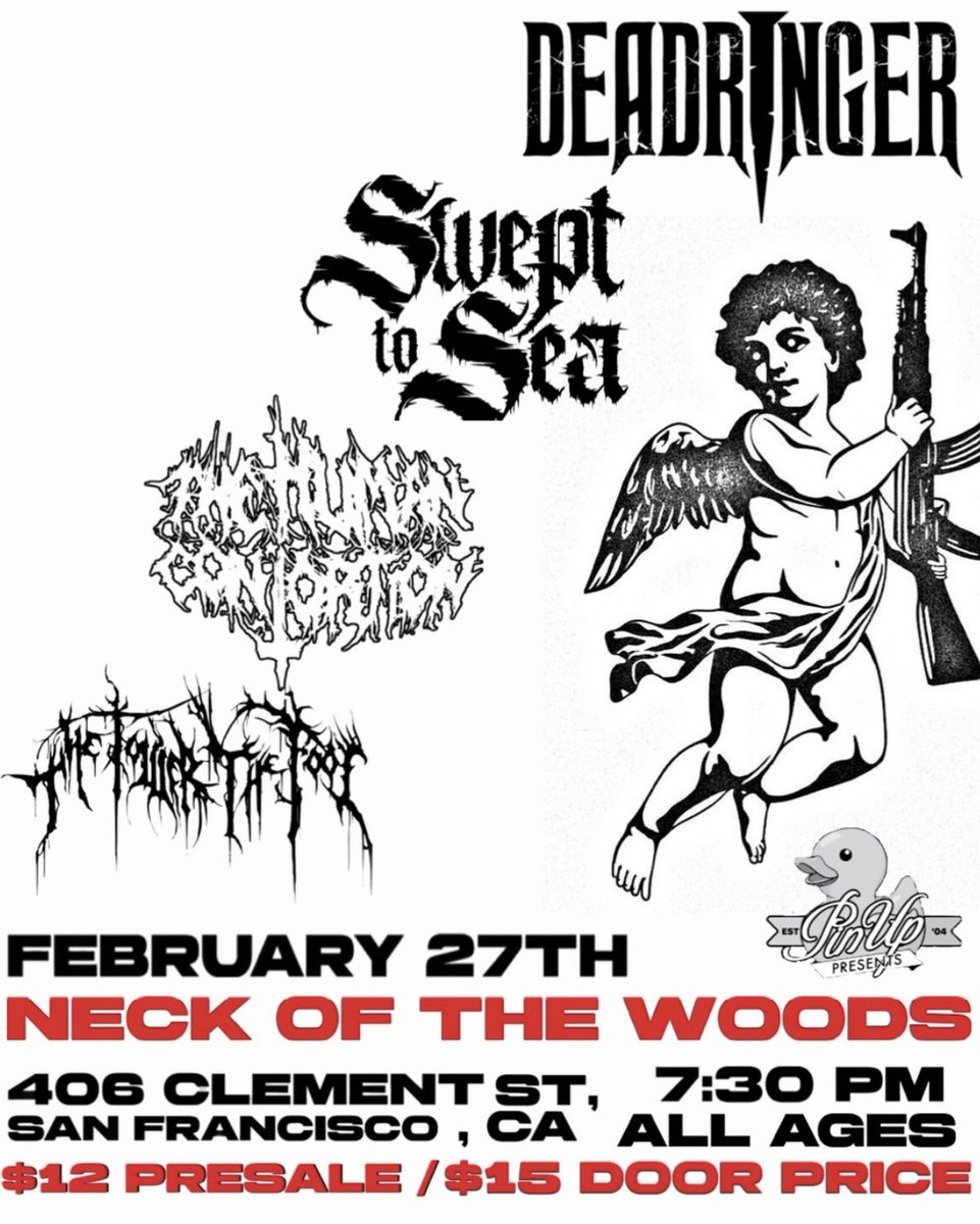NEXT THURSDAY!
February 27th in San Francisco, CA
Deadringer at Neck of the Woods with
Swept to Sea / The Human Contortion / The Tower The Fool

All Ages / $12 ADV / $15 DOS